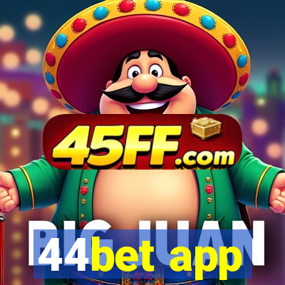 44bet app